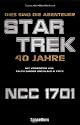 Dies sind die Abenteuer... 40 Jahre Star Trek (Space View)