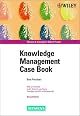 Knowledge Management Case Book: Siemens Best Practises