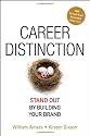 Career Distinction: Stand Out by Building Your Brand