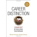 Career Distinction: Stand Out by Building Your Brand