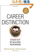 Career Distinction: Stand Out by Building Your Brand