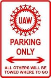 UAW PARKING sign * street union car factory