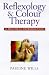 Book Reflexology and Colour Therapy: Combining the Healing Benefits of Two Complementary Therapies : A Practical Introduction