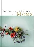 Prayers and Promises for Mom (Prayers & Promises)