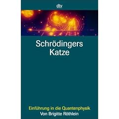 Schrödingers Katze. Einführung in die Quantenphysik. (Taschenbuch)