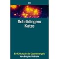 Schr�dingers Katze: Einf�hrung in die Quantenphysik