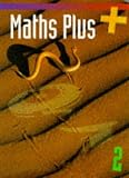 Maths Plus: Bk.2