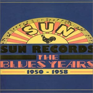 CD-Charts  Search : Sun Records - the Blues Years 1950-1958