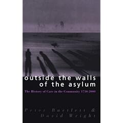Outside the Walls of the Asylum: On Care in the Community in Modern Britain and Ireland (Studies in Psychical Research)