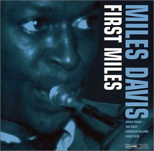 Miles Davis - First Miles - Zortam Music