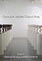 Curriculum and the Cultural Body (Complicated Conversation: a Book Series of Curriculum Studies)
