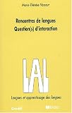 Rencontres de langues : Question(s) d interaction