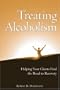 Treating Alcoholism: Helping Your Clients Find the Road to Recovery