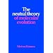 The Neutral Theory of Molecular Evolution