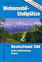 Wohnmobil-Stellpl&auml;tze 18. Deutschland S&uuml;d: Baden-W&uuml;rttemberg - Bayern
