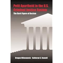 Petit Apartheid in the U.S. Criminal Justice System: The Dark Figure of Racism