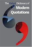 The Oxford Dictionary of Modern Quotations (Oxford Paperback Reference)