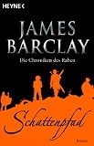 Die Chroniken des Raben 03 - Schattenpfad - James Barclay