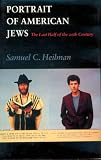 Portrait Of American Jews : The Last Half Of The 20th  Century