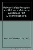 Railway safety principles and guidance. Part 2, Section B, Guidance on stations