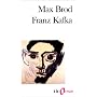 Franz Kafka: Souvenirs et documents de Max Brod