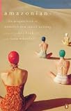  : Amazonian: Penguin Book of Women's New Travel Writing