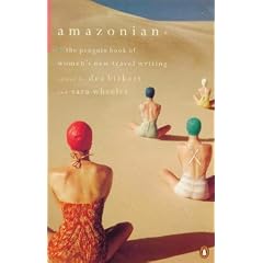 Amazonian: Penguin Book of Women's New Travel Writing