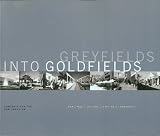 cover of Greyfields into Goldfields: Dead Malls become Living Neighborhoods