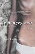 My Hungry Hell: What it's Really Like to be Anorexic - A Personal Story