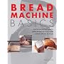 Bread Machine Basics