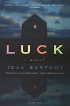 Luck: A Novel