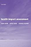 Health Impact Assessment (Oxford Medical Publications)