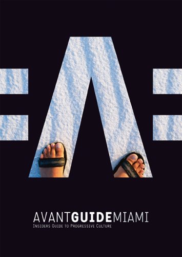 Buy Avant-Guide Miami: Insiders Guide to Progressive Culture online at Discounted New and Used prices. Delivered to your door with City Travel Guides.com