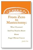 From Zero to Mastectomy: What I Learned and You Need to Know About Stage 0 Breast Cancer