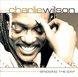 Bridging the Gap an album by Charlie Wilson
