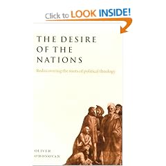 The Desire of the Nations: Rediscovering the Roots of Political Theology