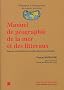 Manuel de g�ographie de la mer et des littoraux : Essai de compr�hension du milieu littoral martiniquais