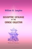 Review Adamant Media Corporation  / Descriptive Catalogue of the Chinese Collection