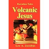 volcanic jesus hawaiian tales