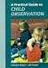 A Practical Guide to Child Observation