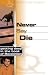 Search : Never Say Die: Getting Deep in the Book of Revelation (Truthquest Student Commentaries)