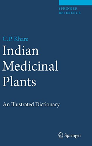 Indian Medicinal Plants: An Illustrated Dictionary