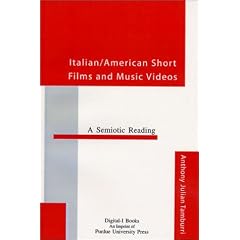 Italian/American Short Films and Music Videos: A Semiotic Reading