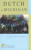 Dutch in Michigan (Discovering the People of Michigan)