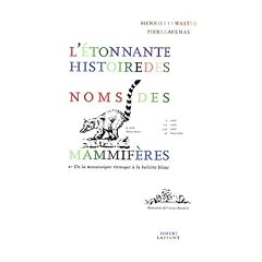 L'�tonnante histoire des noms de mammif�res