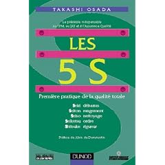 Les 5 S : Premi�re pratique de la qualit� totale