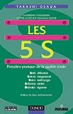 Les 5 S : Premi�re pratique de la qualit� totale