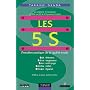 Les 5 S : Premi�re pratique de la qualit� totale