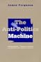 Anti-Politics Machine: Development, Depoliticization, and Bureaucratic Power in Lesotho