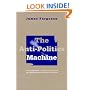 The Anti-Politics Machine: "Development," Depoliticization, and Bureaucratic Power in Lesotho